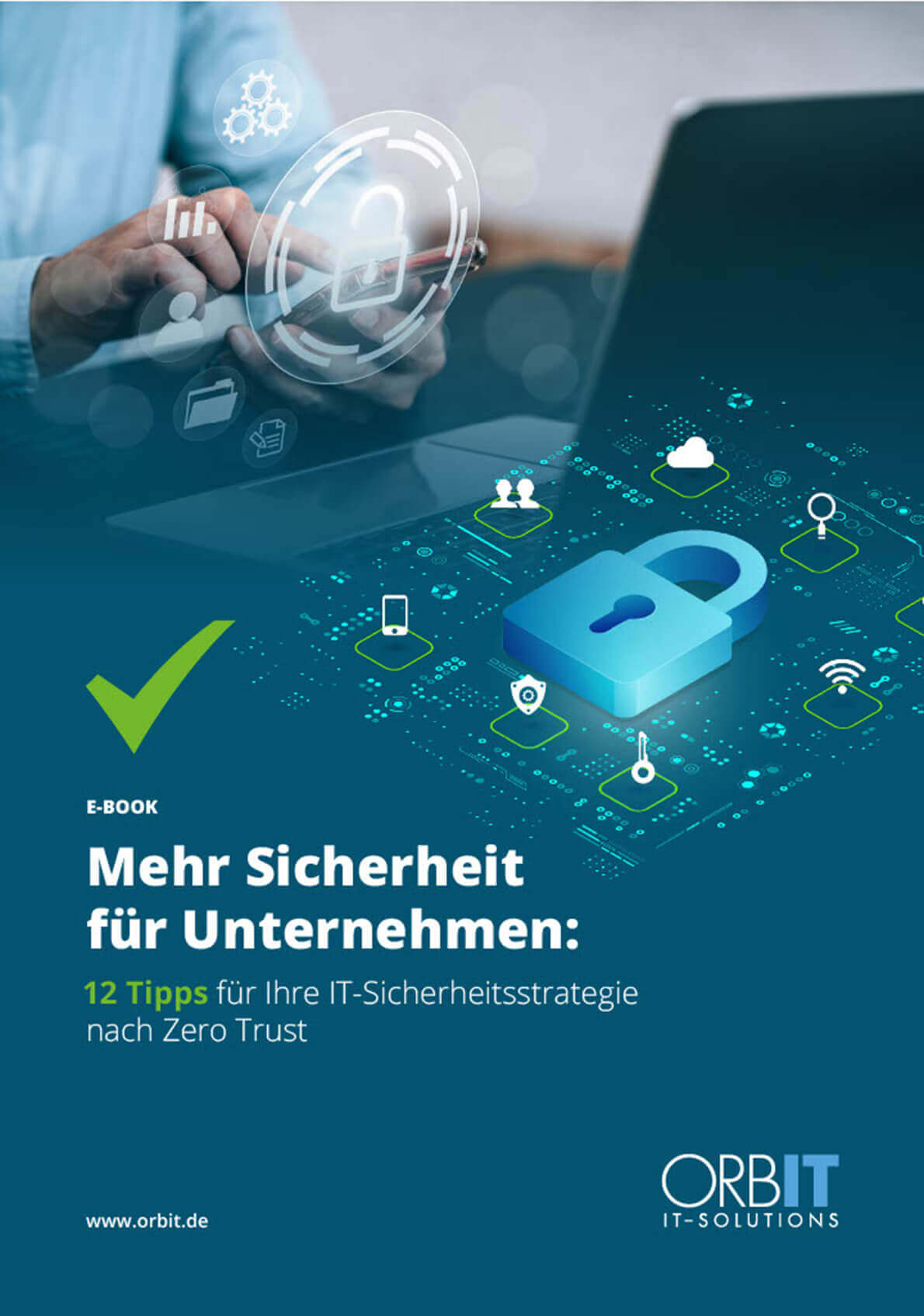 Deckblatt E-Book, 12 Tipps für Ihre IT-Sicherheitsstrategie nach Zero Trust