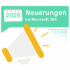 Ankündigung verschiedener Neuerungen bei Microsoft 365